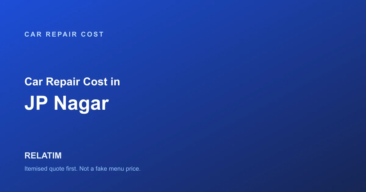 Car Repair Cost in JP Nagar, Bangalore